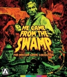Budget ⌛ He Came from the Swamp - The William Grefe Collection (Blu-ray Box Set) William Grefe ✨